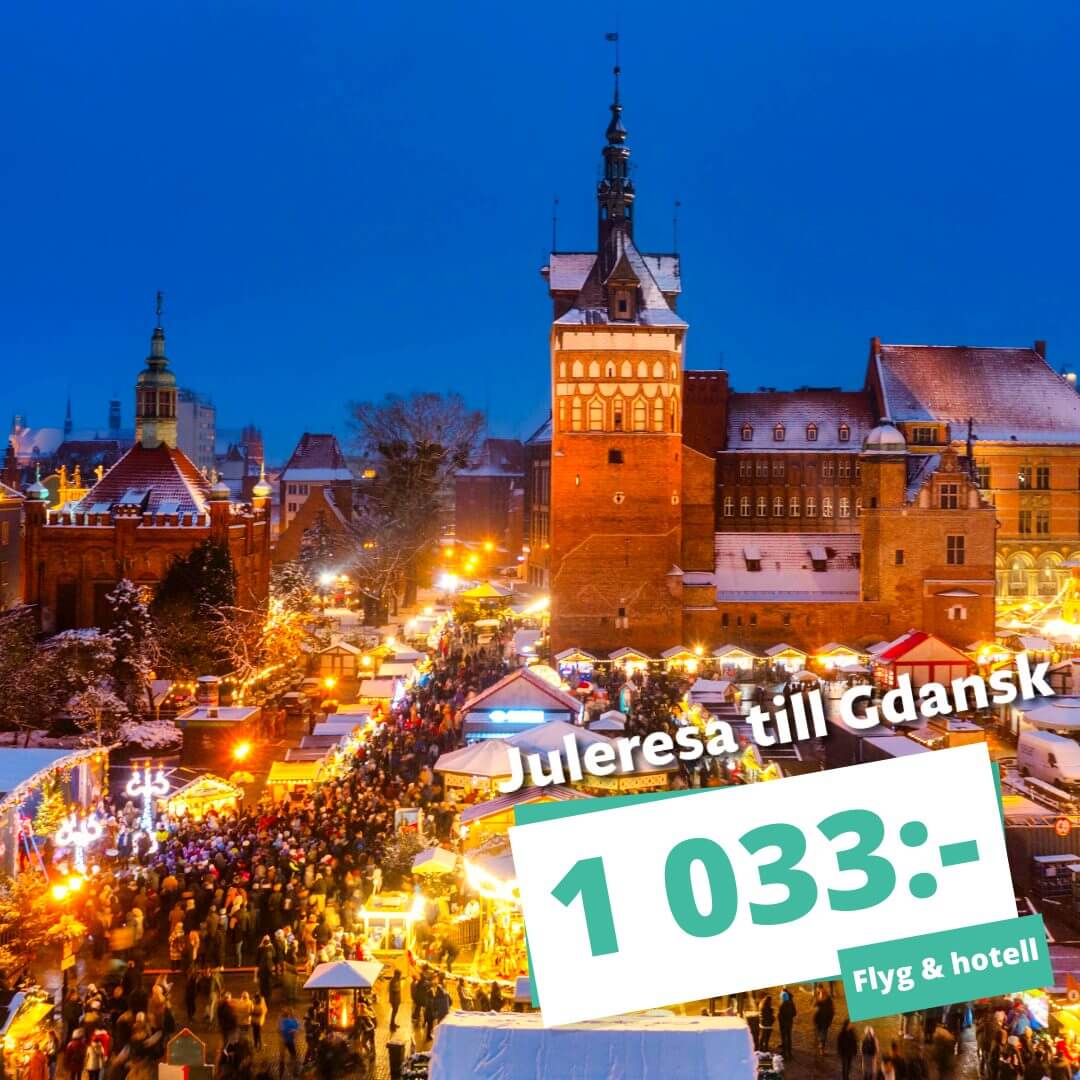 Sista chansen! Res på julresa till Gdansk inkl. flyg och 3? hotell från 1 033:-